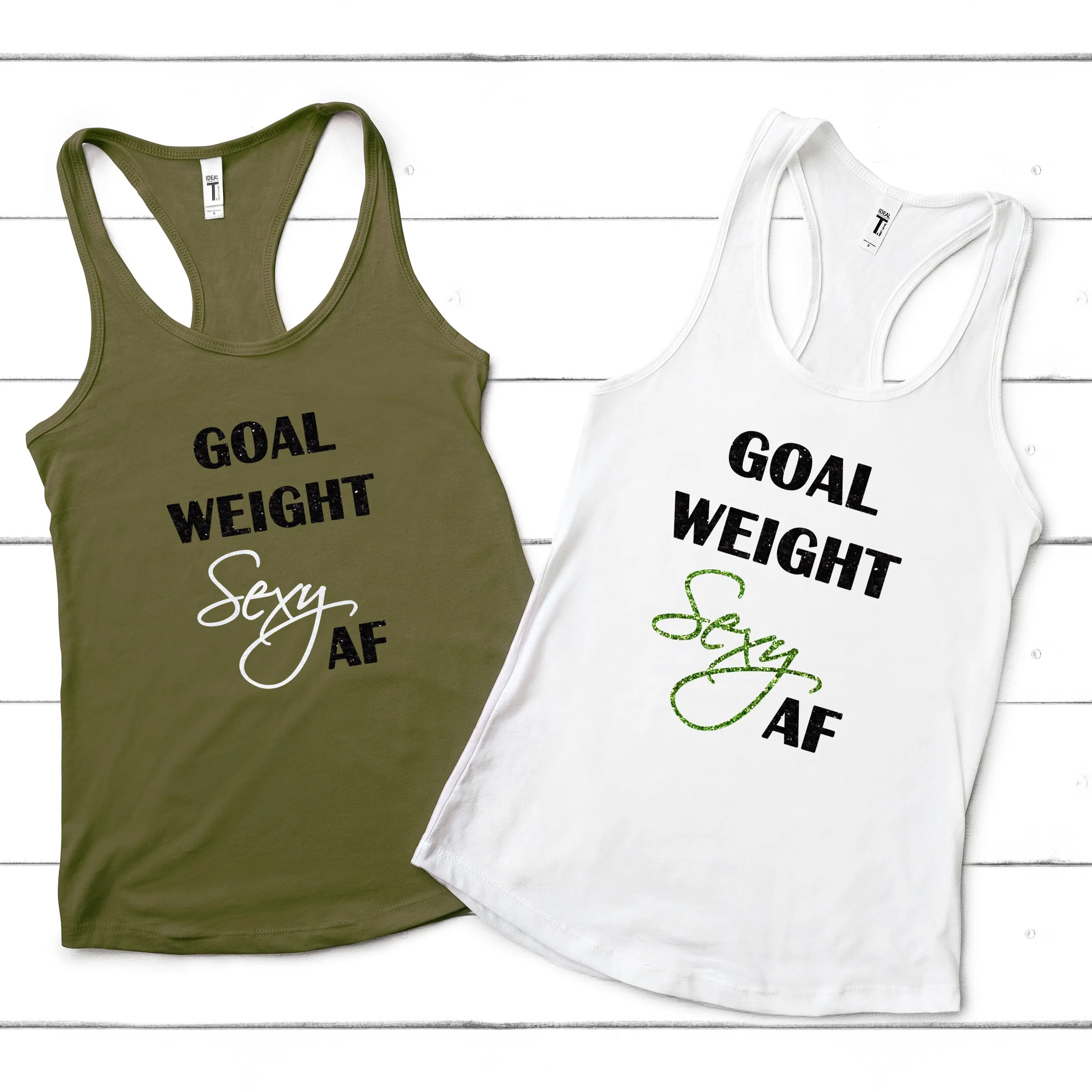 Goal Weight Sexy AF Tank Top